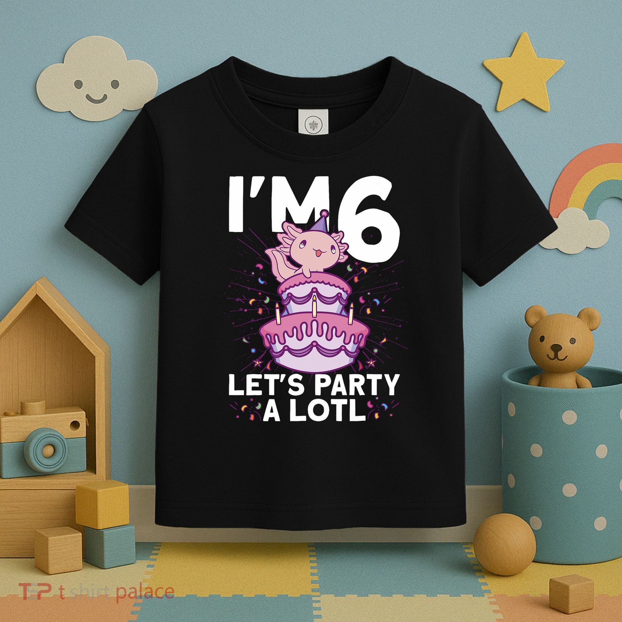 I'm 6 Bday Axolotl Party Cute 6th Birthday Axolotl Toddler T-Shirt