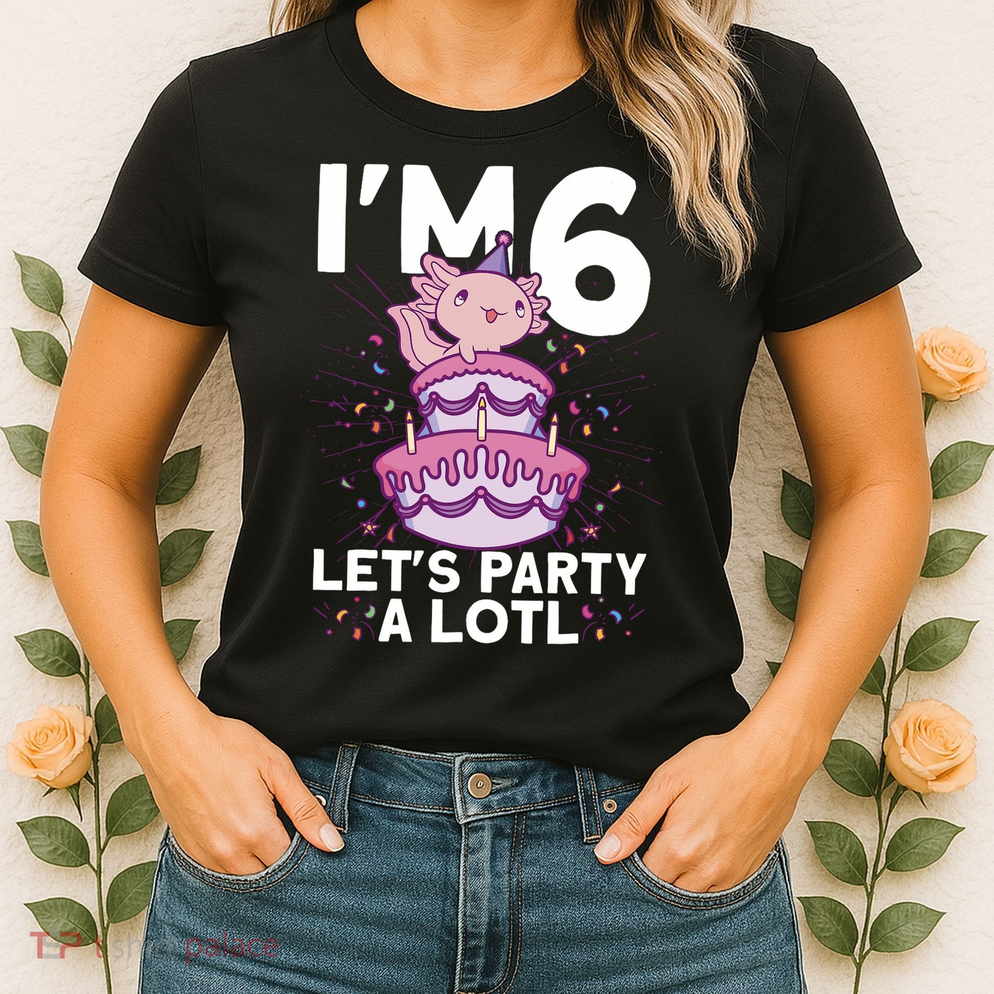 I'm 6 Bday Axolotl Party Cute 6th Birthday Axolotl Women's T-Shirt