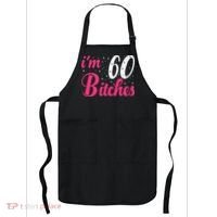 I'm 60 Bitches Wo 60th Birthday 60 Years Old Birthday Long Sleeve Apron thumb 0