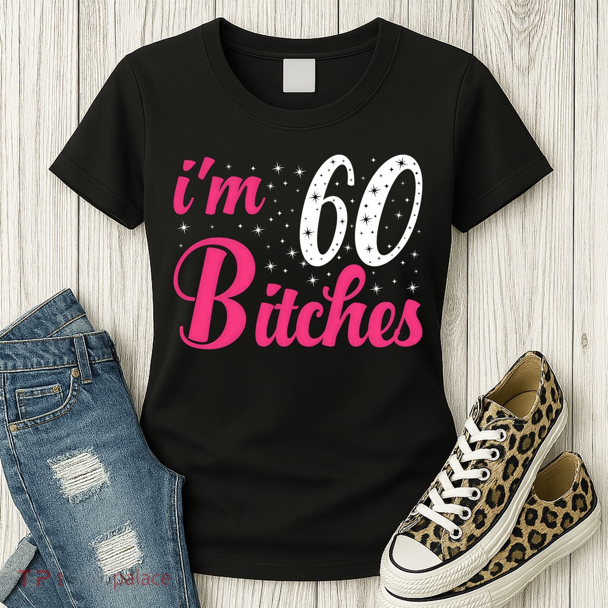 I'm 60 Bitches Wo 60th Birthday 60 Years Old Birthday Long Sleeve Women's T-Shirt