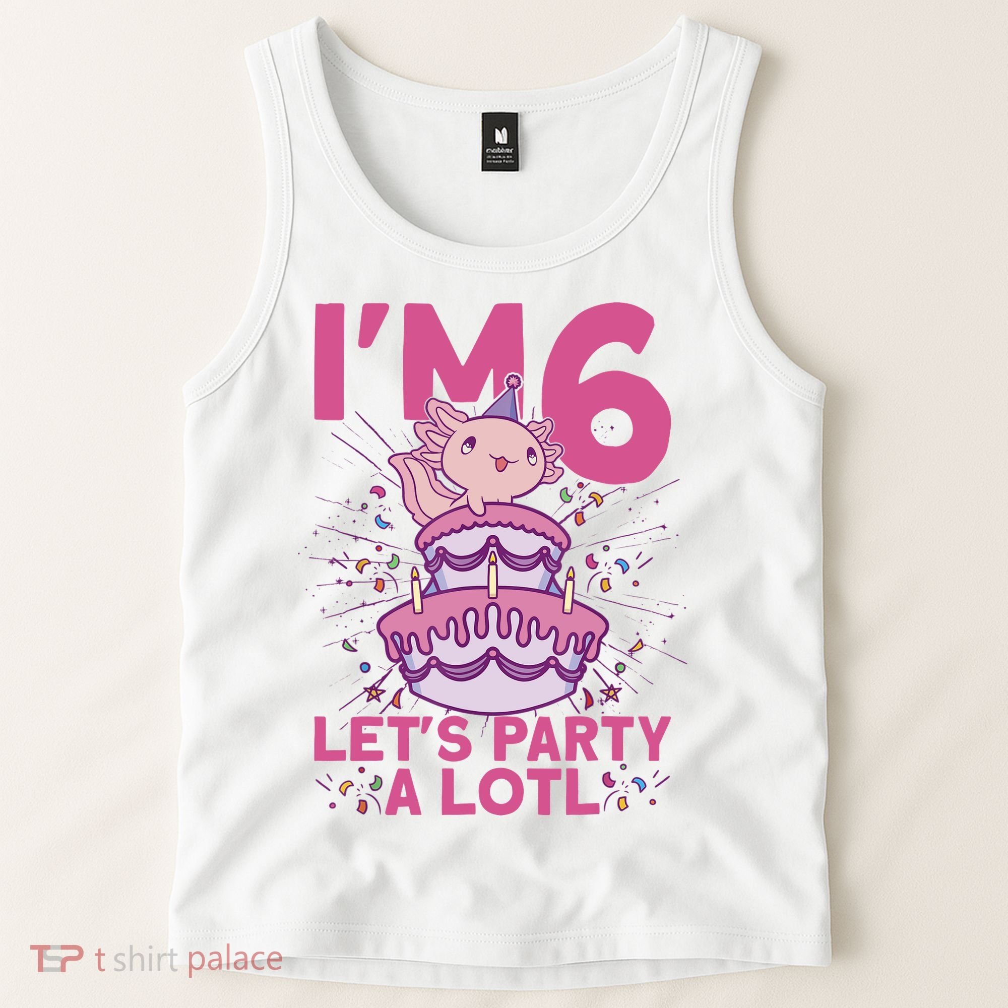 I'm 6 Bday Axolotl Party Cute 6th Birthday Axolotl Tank Top