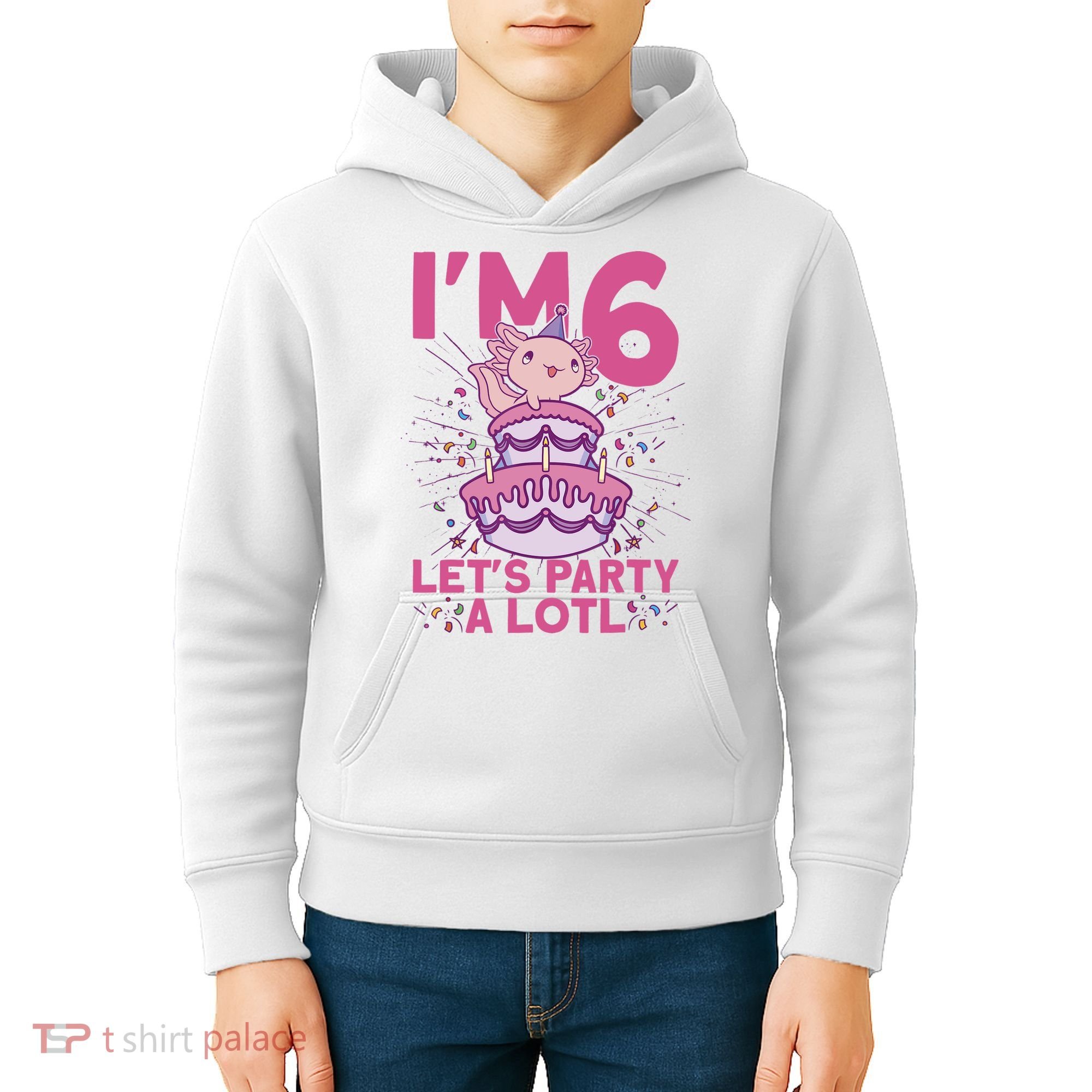 I'm 6 Bday Axolotl Party Cute 6th Birthday Axolotl Kids Hoodie