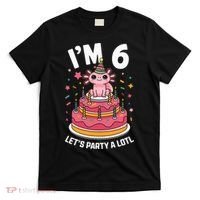 I'm 6 Birthday Axolotl Party 6th Birthday Cute Axolotl T-Shirt thumb 0