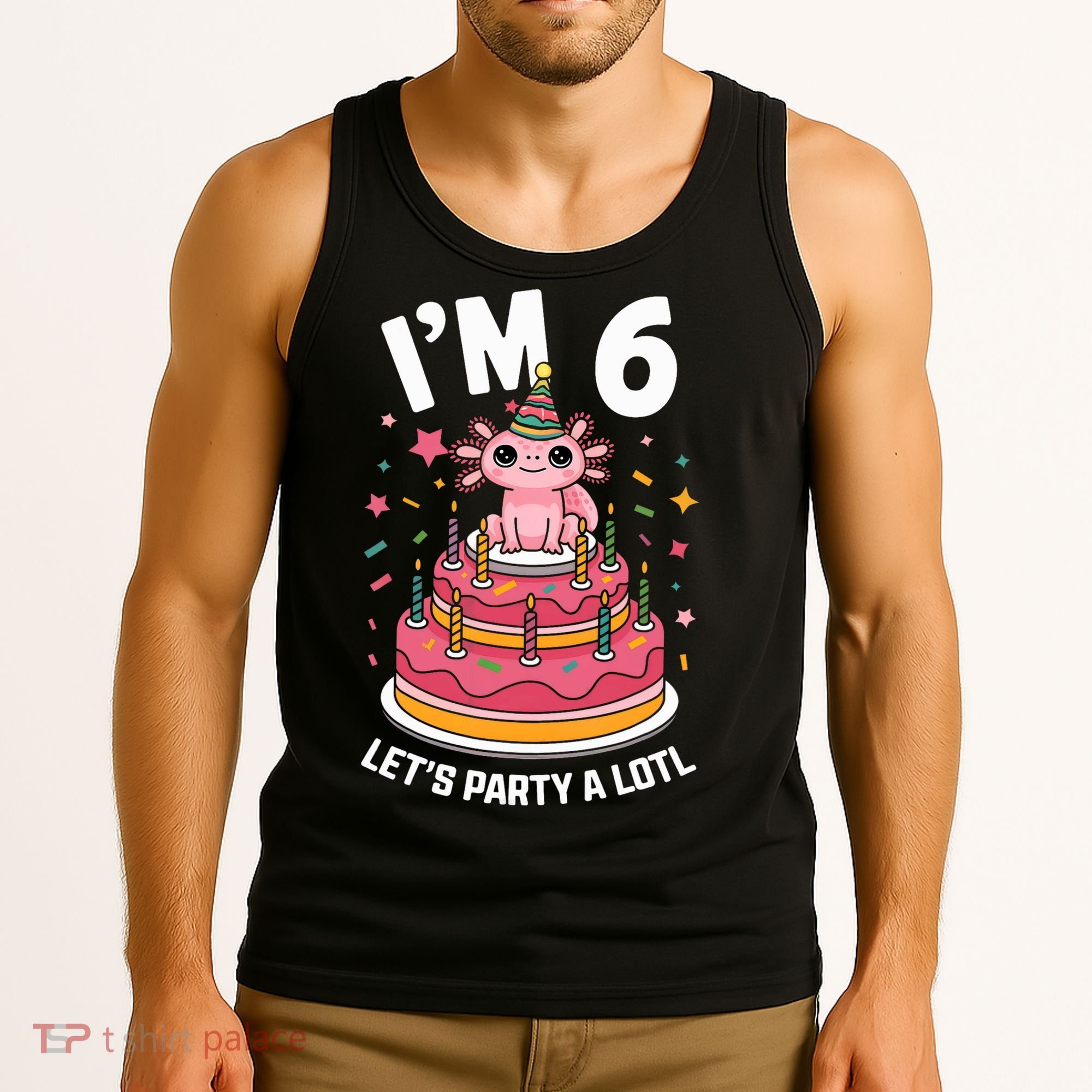 I'm 6 Birthday Axolotl Party 6th Birthday Cute Axolotl Tank Top