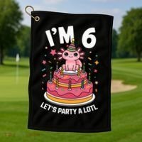 I'm 6 Birthday Axolotl Party 6th Birthday Cute Axolotl Golf Towel thumb 1