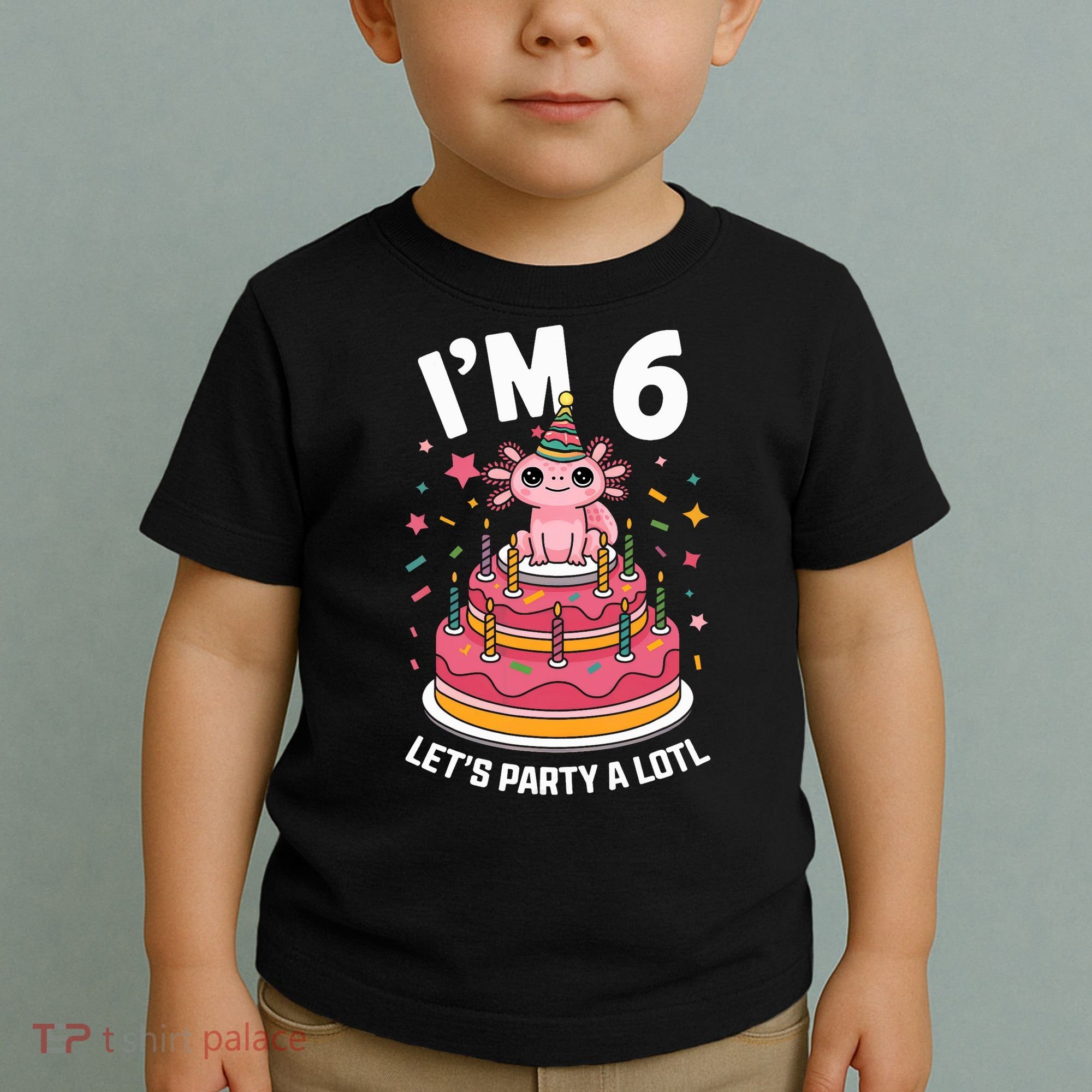 I'm 6 Birthday Axolotl Party 6th Birthday Cute Axolotl Toddler T-Shirt