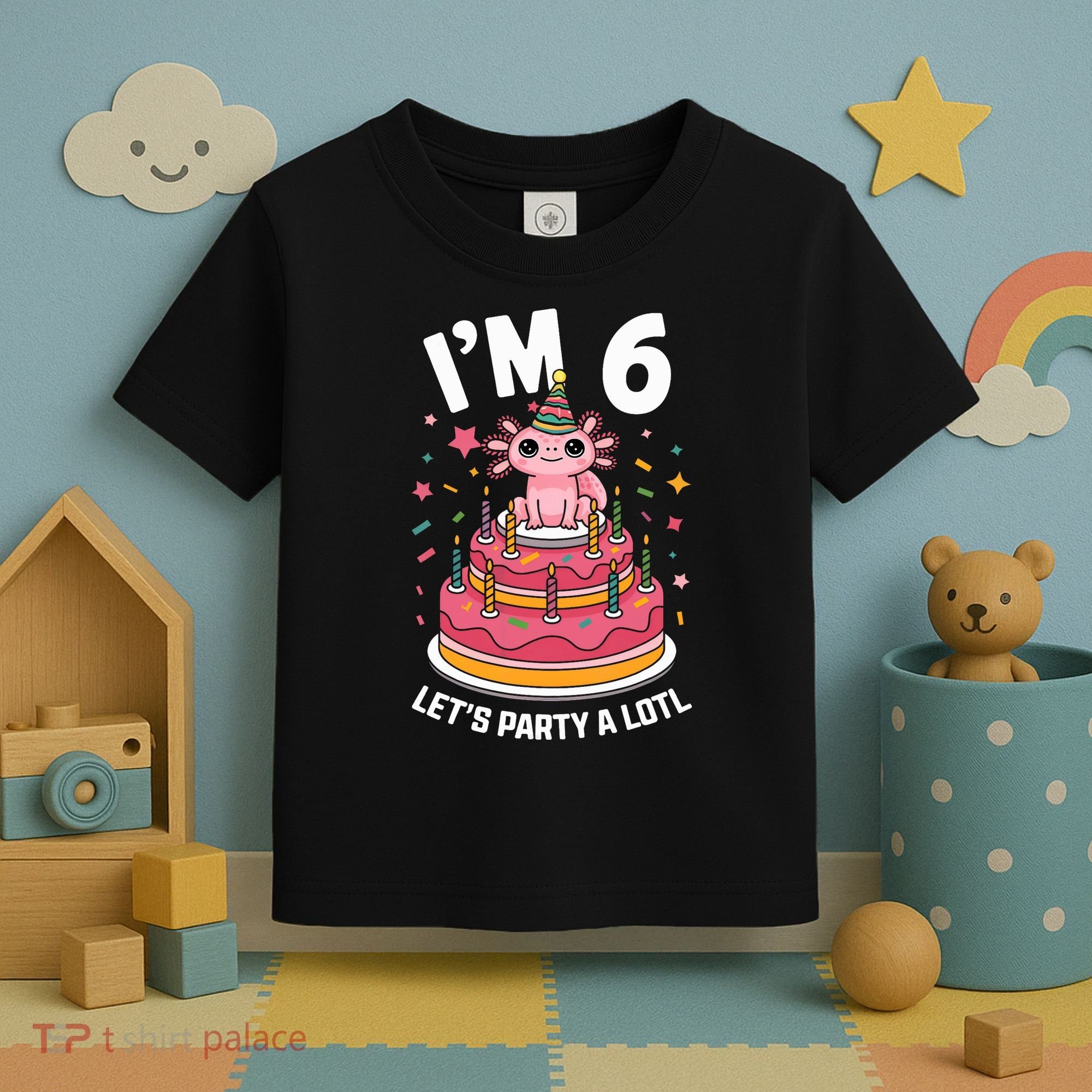 I'm 6 Birthday Axolotl Party 6th Birthday Cute Axolotl Toddler T-Shirt