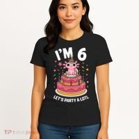 I'm 6 Birthday Axolotl Party 6th Birthday Cute Axolotl Women's T-Shirt thumb 4