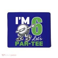 IM 6 LetS Par 6th Years Old Golf Party Birthday Gift Mousepad thumb 0