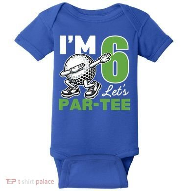 IM 6 LetS Par 6th Years Old Golf Party Birthday Gift Baby Bodysuit
