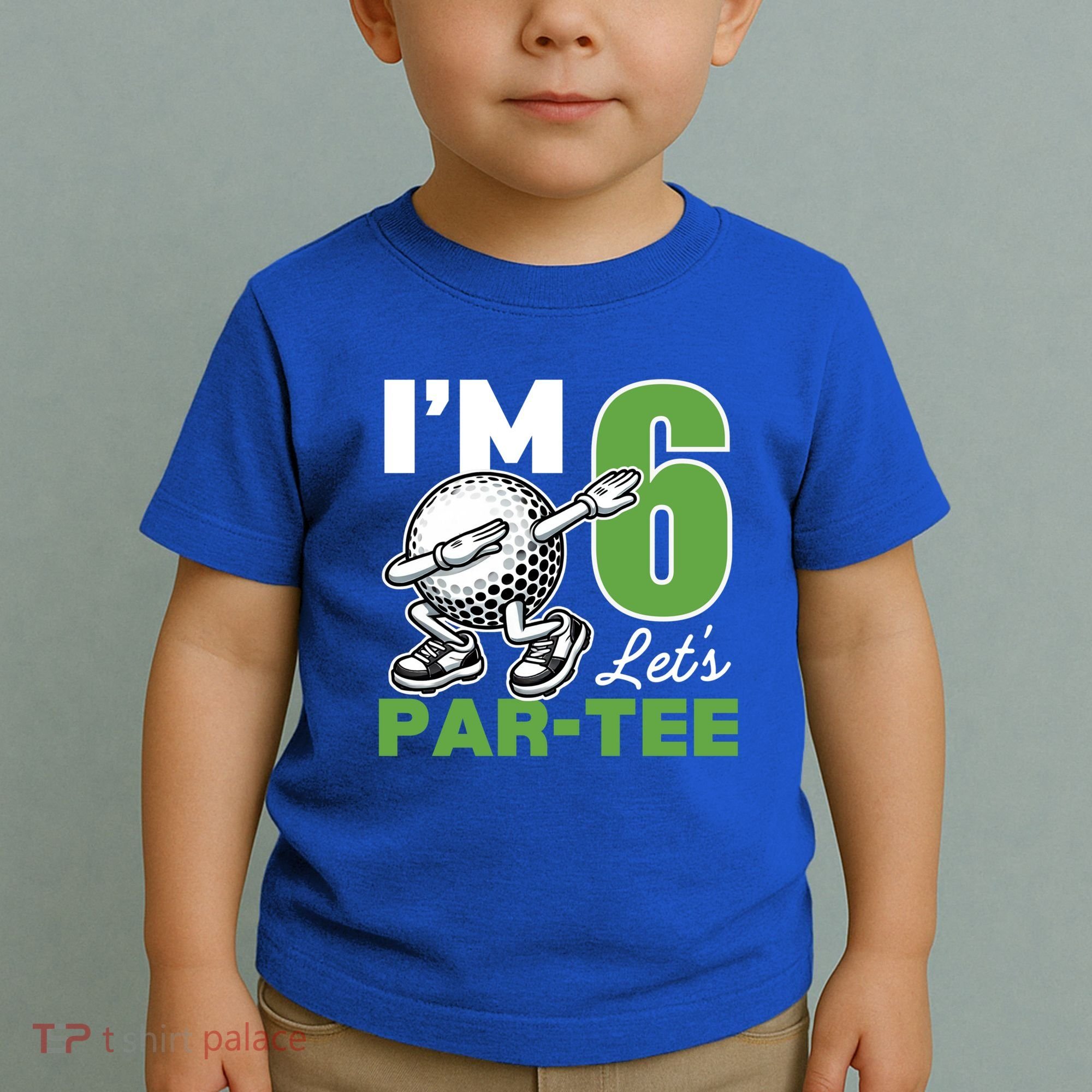 IM 6 LetS Par 6th Years Old Golf Party Birthday Gift Toddler T-Shirt