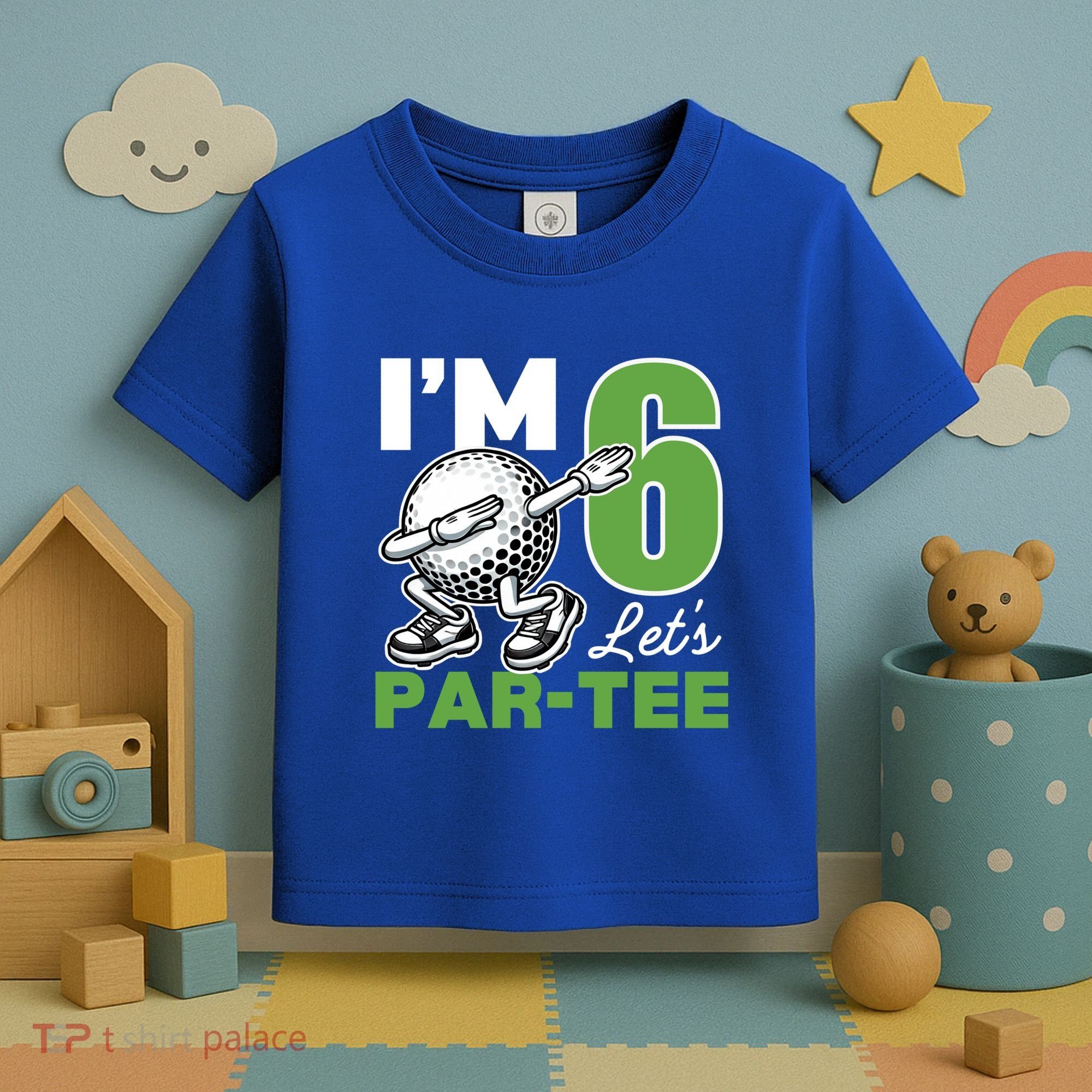 IM 6 LetS Par 6th Years Old Golf Party Birthday Gift Toddler T-Shirt