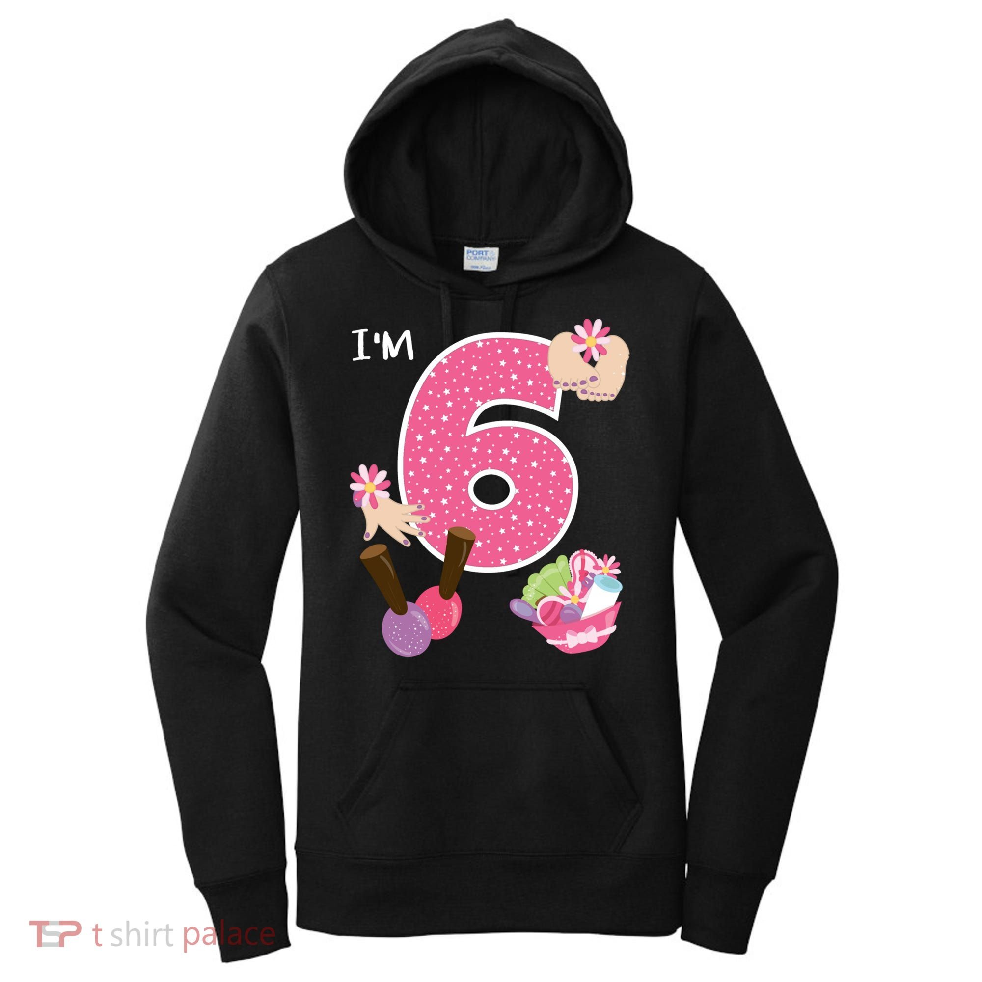 I'm 6 Spa Party Birthday Nail Polish Makeup Birthday Gift Women's Hoodie