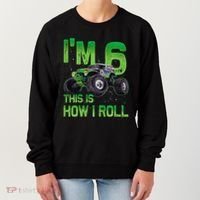 IM 6 This Is How I Roll Monster Truck 6th Birthday Women's Sweatshirt thumb 0