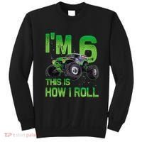 IM 6 This Is How I Roll Monster Truck 6th Birthday Sweatshirt thumb 0