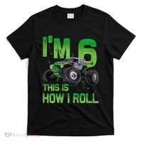 IM 6 This Is How I Roll Monster Truck 6th Birthday T-Shirt thumb 0