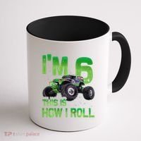IM 6 This Is How I Roll Monster Truck 6th Birthday Coffee Mug thumb 1