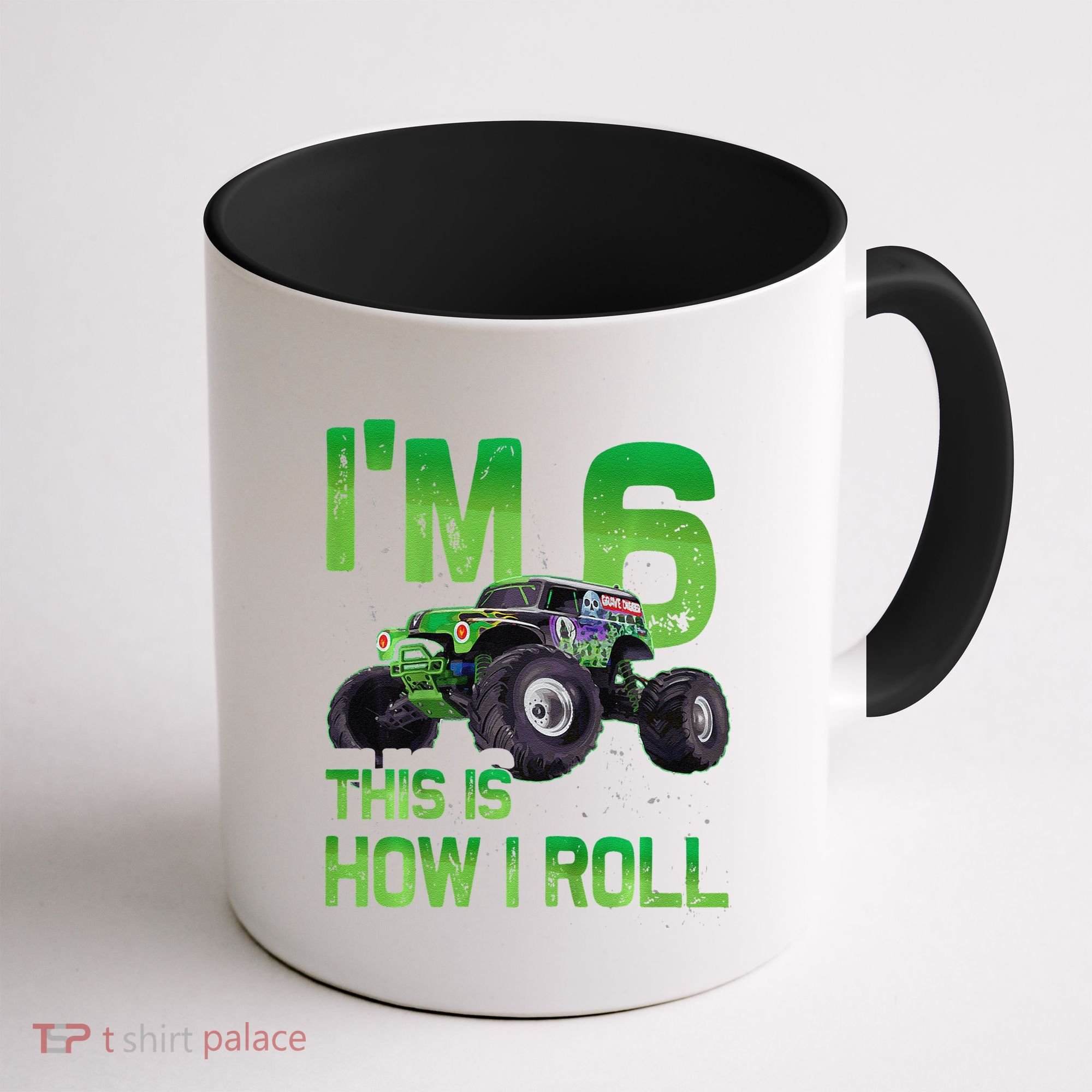 IM 6 This Is How I Roll Monster Truck 6th Birthday Coffee Mug
