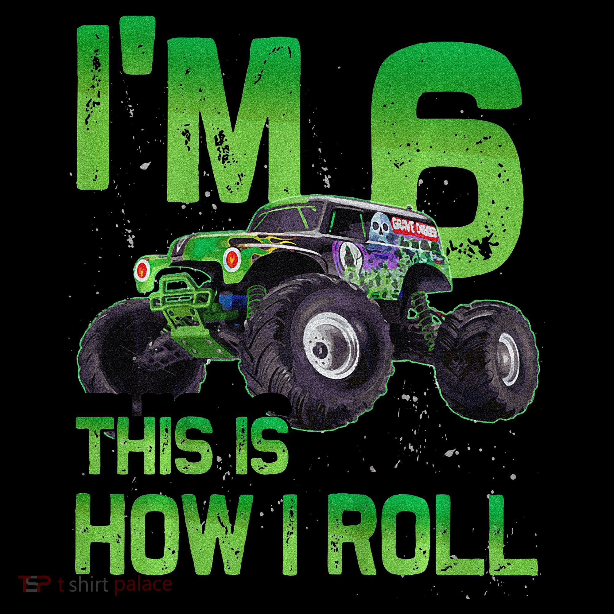 IM 6 This Is How I Roll Monster Truck 6th Birthday Coffee Mug