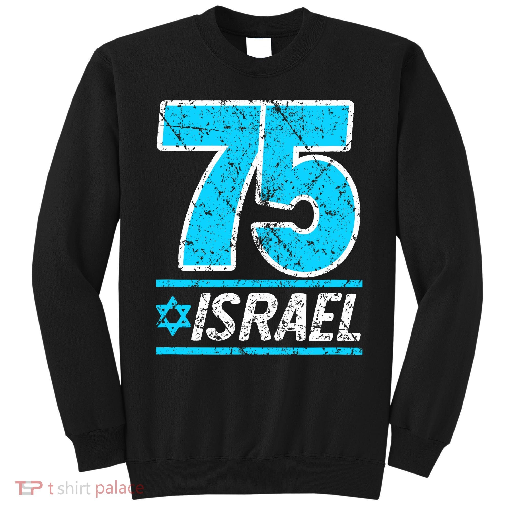 Israel's 75th Anniversary Independence Day Yom Ha'atzmaut Sweatshirt