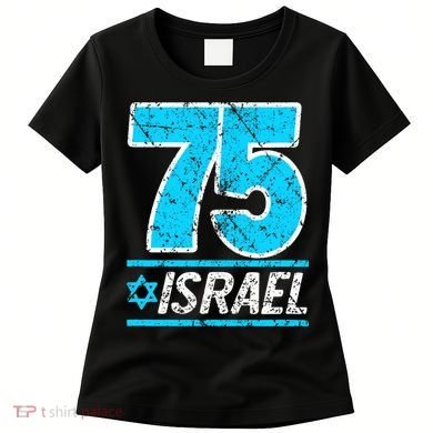 Israel's 75th Anniversary Independence Day Yom Ha'atzmaut Women's T-Shirt