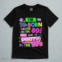 IM 70s Born Raised In The 80s And Got To Party In The 90S T-Shirt thumb 5