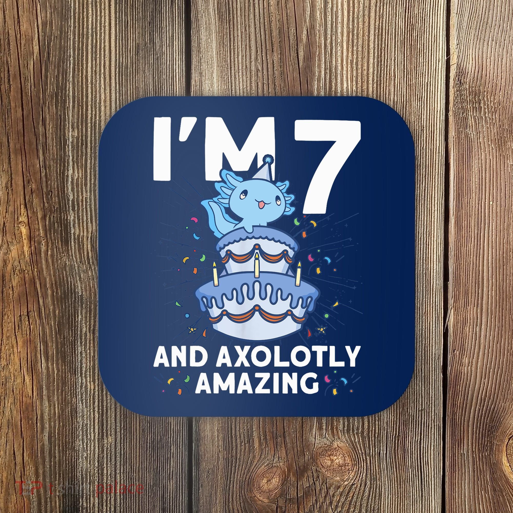 I'm 7 Bday Axolotl Party Cute 7th Birthday Axolotl Coaster