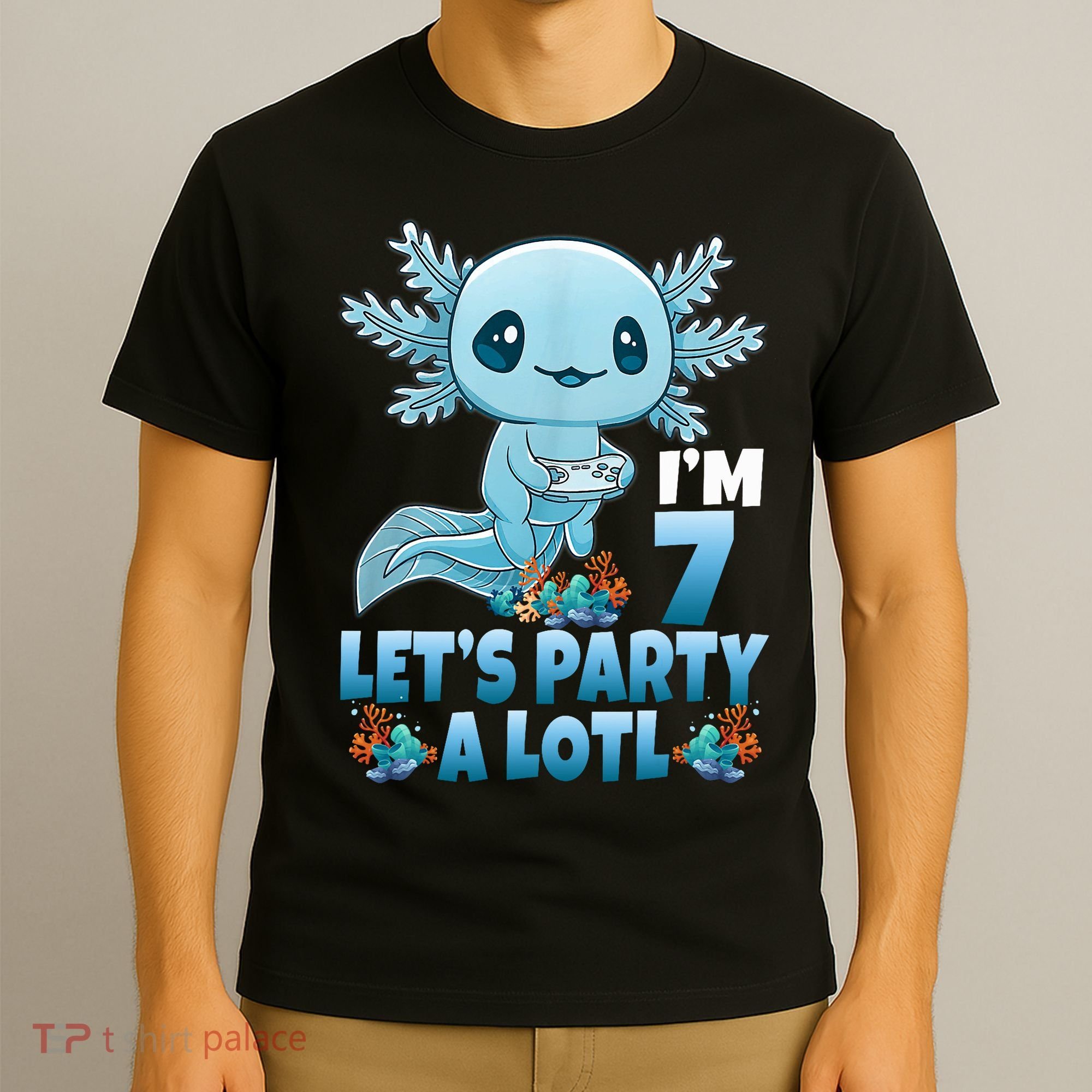 I'm 7 Let's Party A Lotl 7th Birthday 7 Year Old Axolotl T-Shirt