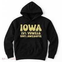 Iowa 75 Vowels 100 Awesome Iowans Women Funny State Hoodie thumb 0