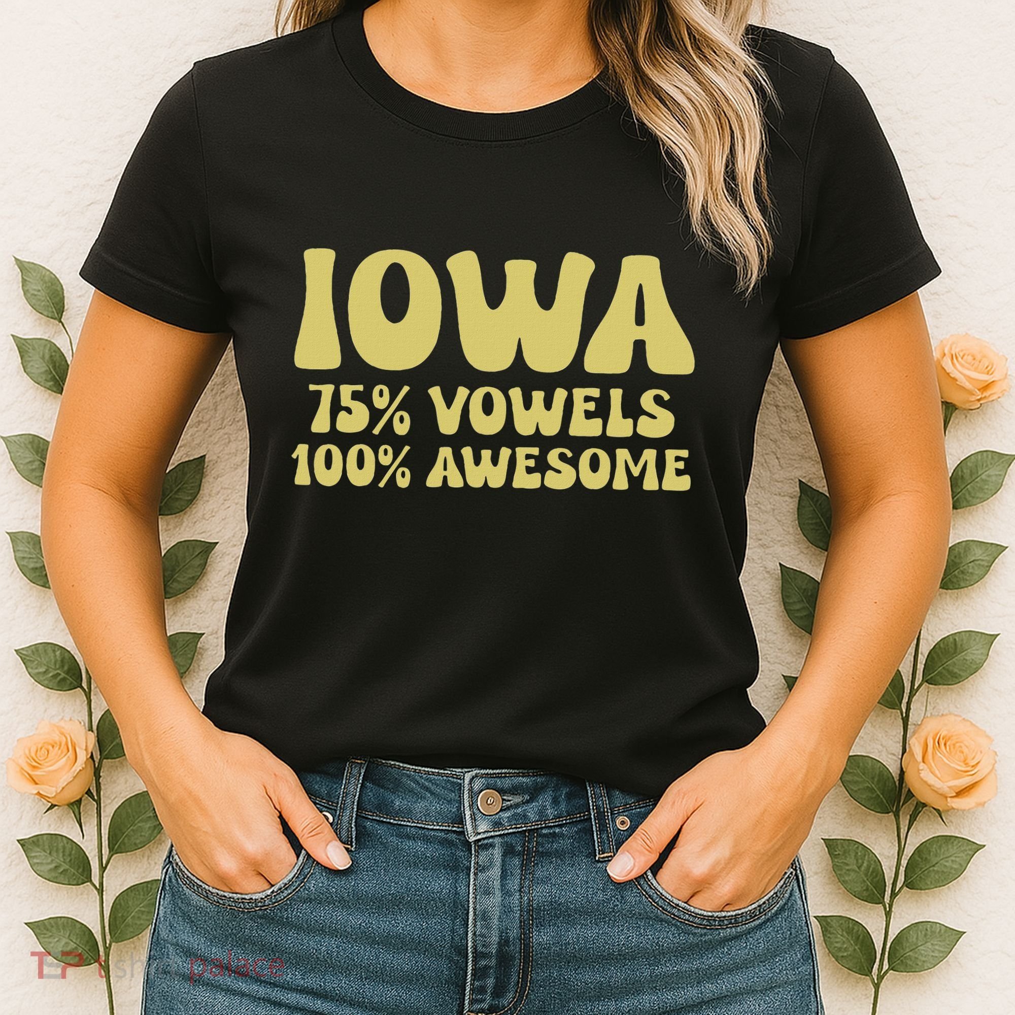 Iowa 75 Vowels 100 Awesome Iowans Women Funny State Women's T-Shirt
