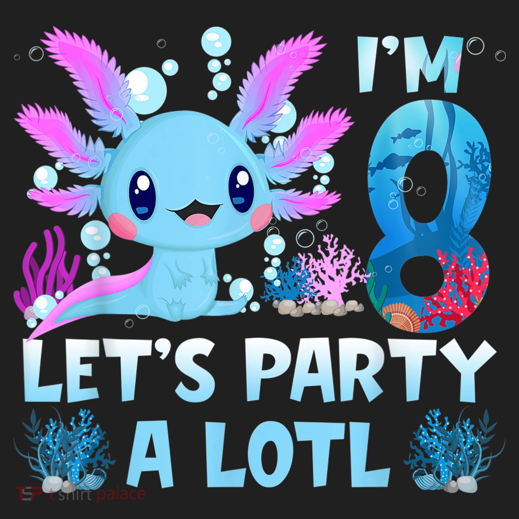 I'm 8 Let's Party A Lotl 8th Birthday Cute Axolotl Lovers Golf Towel