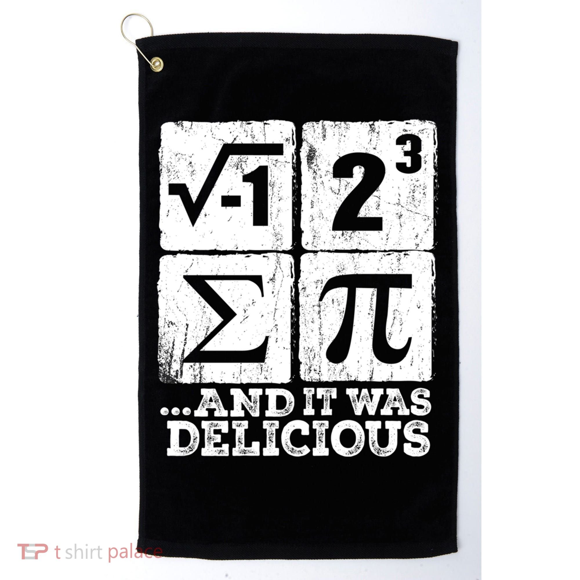 I 8 Sum Pi Meaningful Gift Funny I Ate Some Pie Meaningful Gift Pi Day Nerd Geek Golf Towel