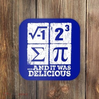 I 8 Sum Pi Meaningful Gift Funny I Ate Some Pie Meaningful Gift Pi Day Nerd Geek Coaster