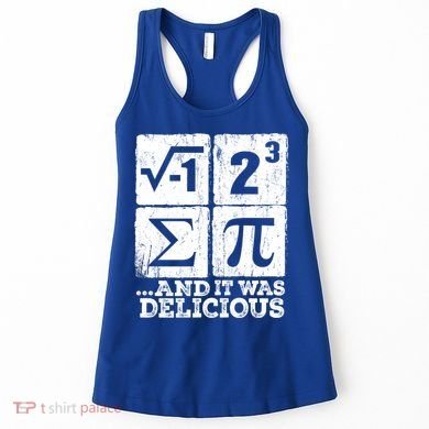 I 8 Sum Pi Meaningful Gift Funny I Ate Some Pie Meaningful Gift Pi Day Nerd Geek Women's Tank Top