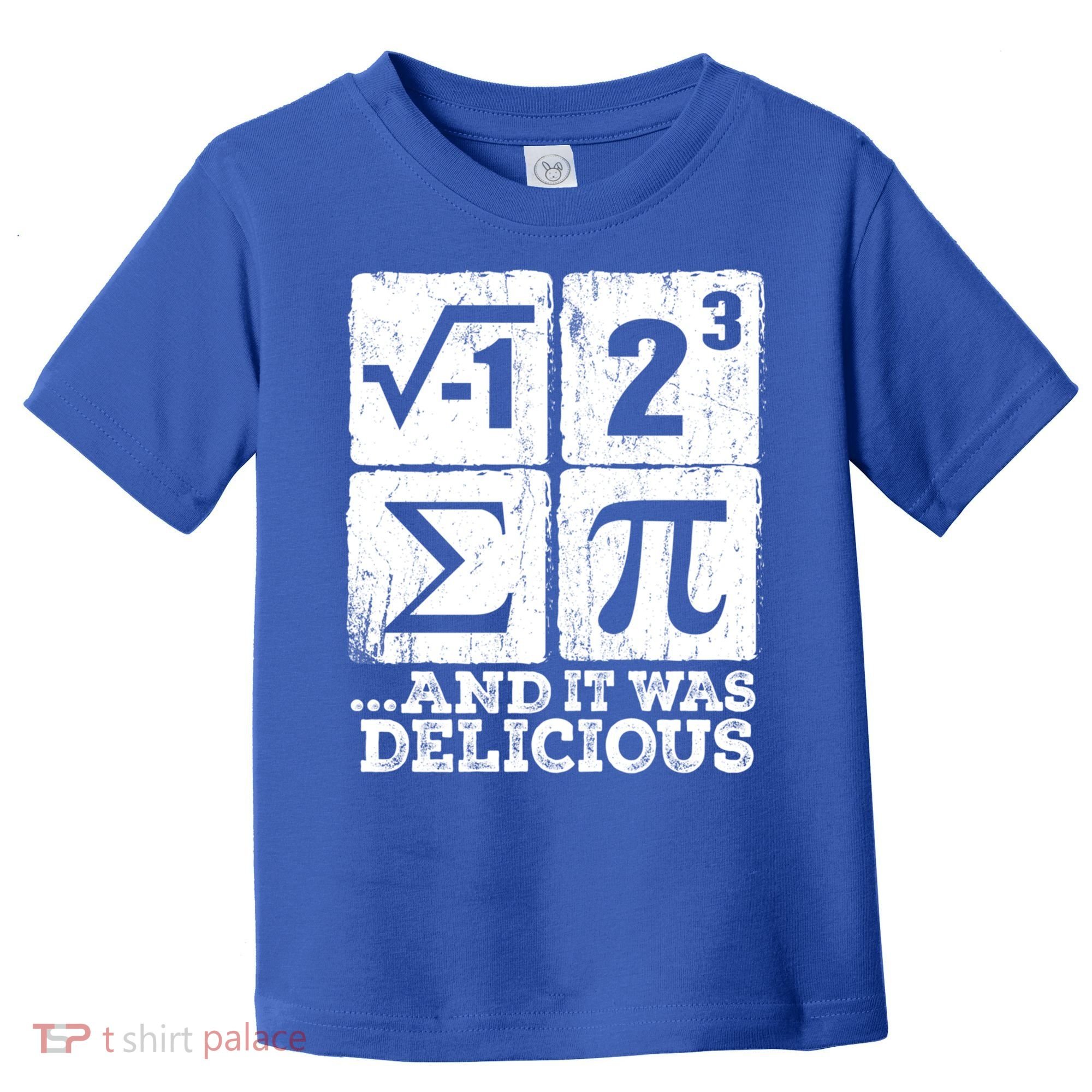 I 8 Sum Pi Meaningful Gift Funny I Ate Some Pie Meaningful Gift Pi Day Nerd Geek Toddler T-Shirt