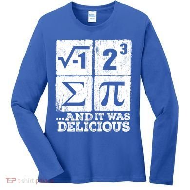 I 8 Sum Pi Meaningful Gift Funny I Ate Some Pie Meaningful Gift Pi Day Nerd Geek Women's Long Sleeve Shirt