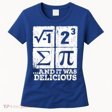 I 8 Sum Pi Meaningful Gift Funny I Ate Some Pie Meaningful Gift Pi Day Nerd Geek Women's T-Shirt