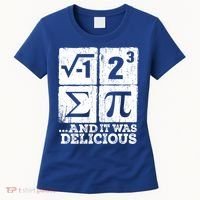 I 8 Sum Pi Meaningful Gift Funny I Ate Some Pie Meaningful Gift Pi Day Nerd Geek Women's T-Shirt thumb 0