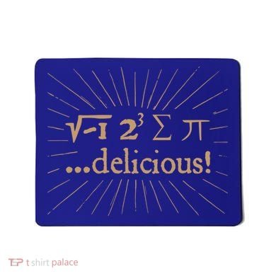 I 8 Sum Pi I Ate Some Pie And It Was Delicious Great Gift Mousepad