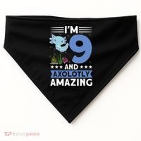 I'm 9 And Axolotly Amazing 9th Birthday Axolotl  USA-Made Doggie Bandana thumb 0