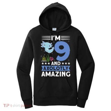 I'm 9 And Axolotly Amazing 9th Birthday Axolotl  Women's Hoodie