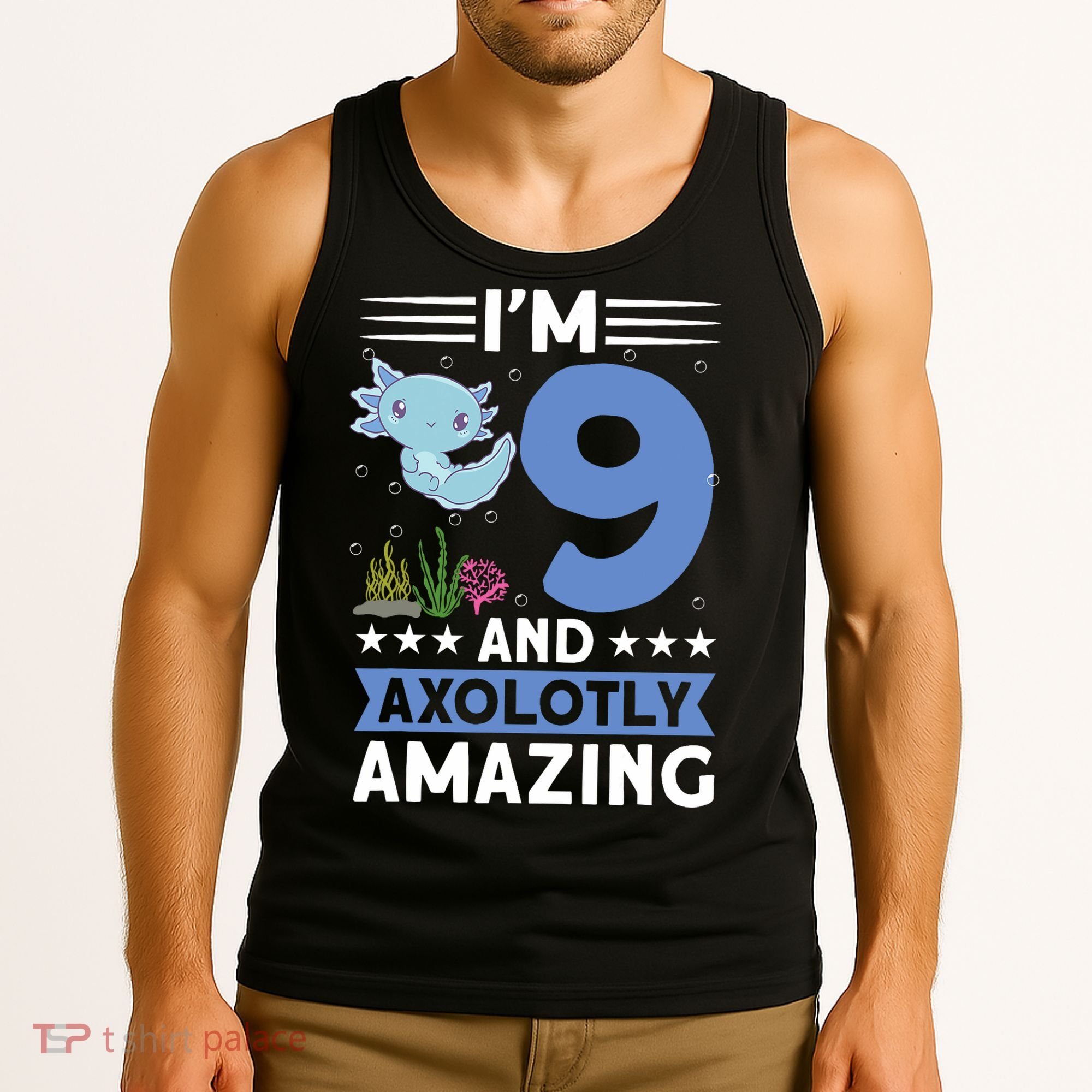 I'm 9 And Axolotly Amazing 9th Birthday Axolotl  Tank Top