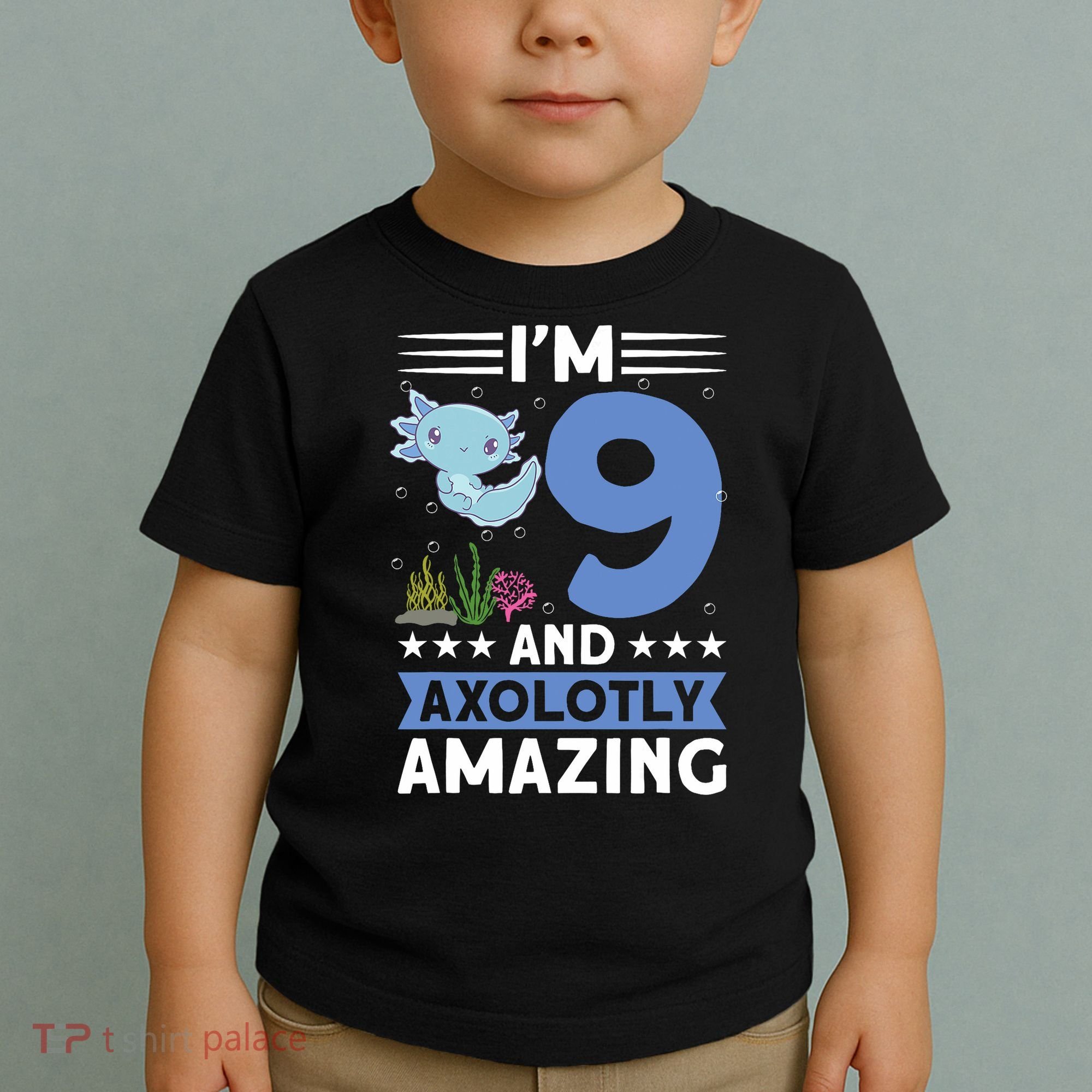 I'm 9 And Axolotly Amazing 9th Birthday Axolotl  Toddler T-Shirt
