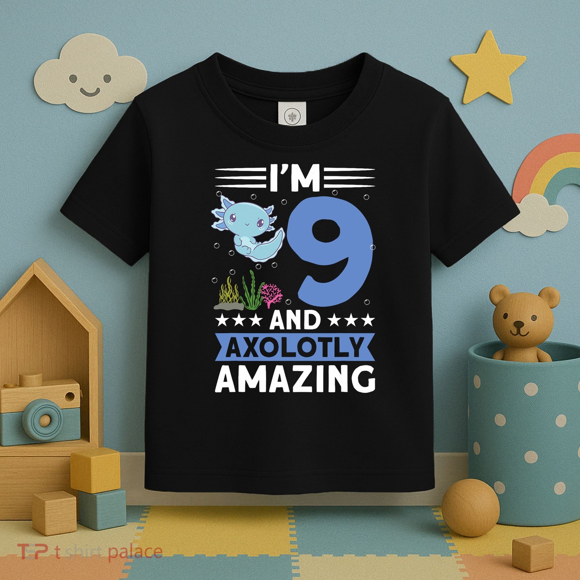 I'm 9 And Axolotly Amazing 9th Birthday Axolotl  Toddler T-Shirt
