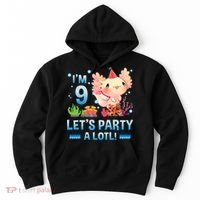 I'm 9 Let's Party A Lotl Cute Axolotl Lover For Hoodie thumb 0