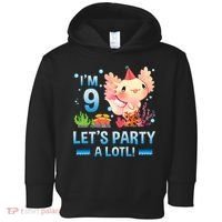 I'm 9 Let's Party A Lotl Cute Axolotl Lover For Toddler Hoodie thumb 0