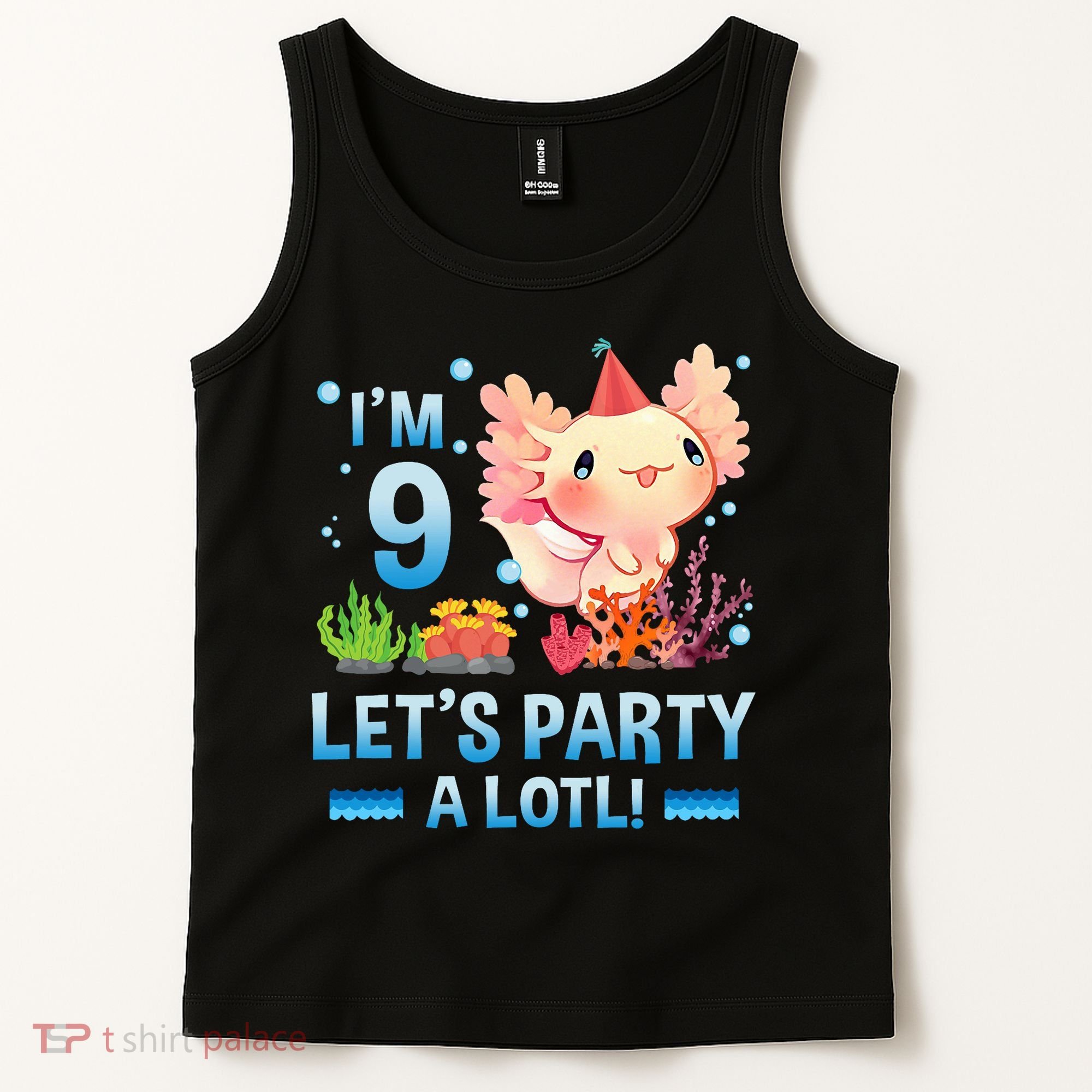 I'm 9 Let's Party A Lotl Cute Axolotl Lover For Tank Top