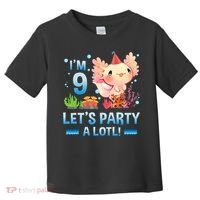 I'm 9 Let's Party A Lotl Cute Axolotl Lover For Toddler T-Shirt thumb 0