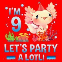 I'm 9 Let's Party A Lotl Cute Axolotl Lover For Santa Hat thumb 1