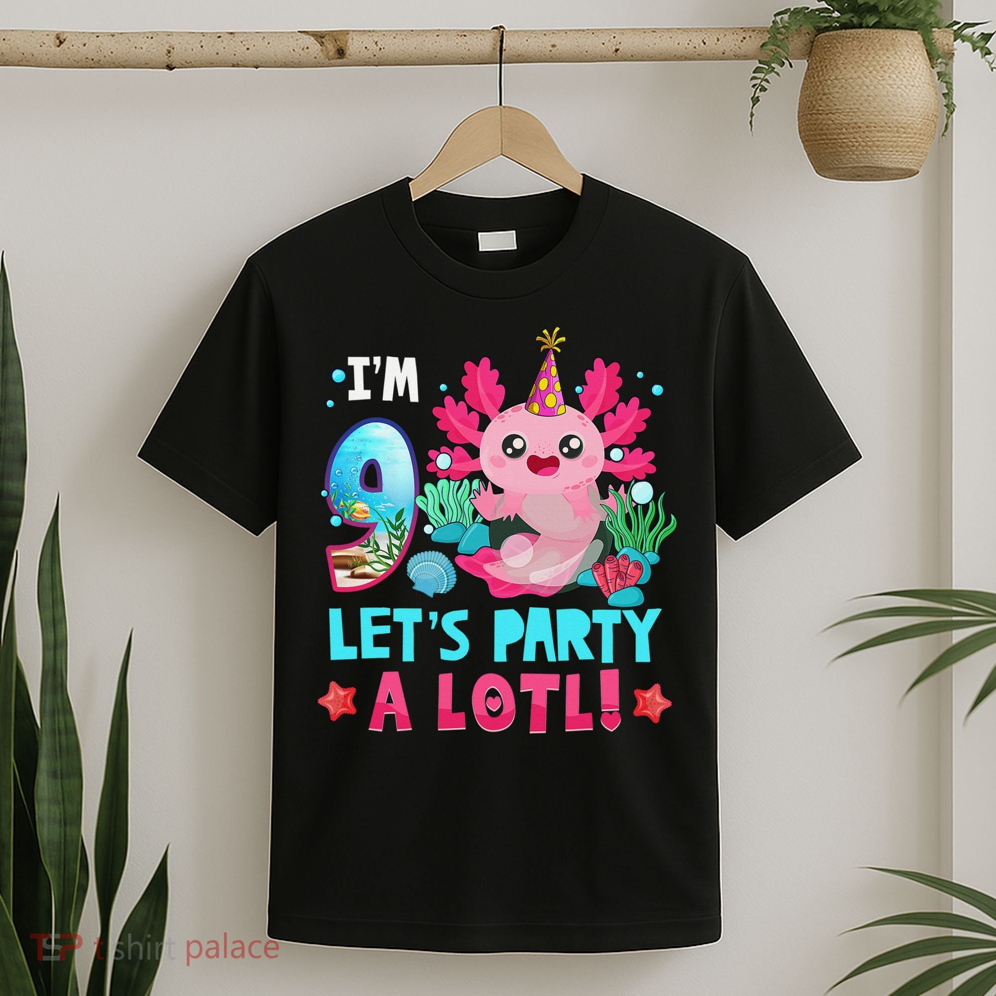 I'm 9 Years Old Let's Party A Lotl Axolotl 9th Birthday   T-Shirt